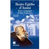 Beato Egidio d'Assisi. Terzo compagno di San Francesco