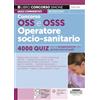 Edizioni Simone Concorso OSS e OSSS Operatore Socio-sanitario - 4000 Quiz per la preparazione alle prove concorsuali