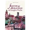 Editoriale Programma Misteri e meraviglie dei borghi d'Italia