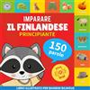 YukiBooks Imparare il finlandese - 150 parole con pronunce - Principiante: Libro illustrato per bambini bilingue