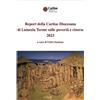 Grafichéditore Report della Caritas Diocesana di Lamezia Terme sulle povertà e risorse 2023