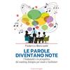 Franco Angeli Le parole diventano note. I fondamenti e le prospettive del coaching dialogico per coach e facilitatori