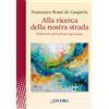 Alla ricerca della nostra strada
