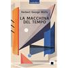 Biancoenero La macchina del tempo letto da Pierfrancesco Poggi. Ediz. ad alta leggibilità. Con audiolibro