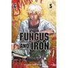 Star Comics Fungus and iron (Vol. 5)