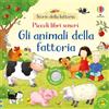Usborne Piccoli libri sonori - Gli animali della fattoria