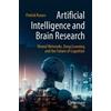 Springer-Verlag Berlin and Heidelberg Gm Artificial Intelligence and Brain Research: Neural Networks, Deep Learning and the Future of Cognition Patrick Krauss