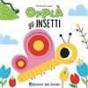 Edizioni del Borgo Insetti. Opplà. Ediz. a colori