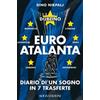 Bolis Euroatalanta: diario di un sogno in sette trasferte Dino Nikpalj