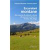 Editoriale Programma Escursioni montane. Alla scoperta di ambienti e fauna 20 percorsi tra Veneto e Trentino Alto Adige