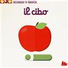 Gallucci Il cibo. Scorri e gioca. Ediz. illustrata