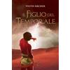 Stay Self Il Figlio del Temporale: 1
