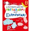 GRIBAUDO Il mio primo albo per prepararmi alle elementari