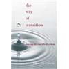 Hachette Books The Way Of Transition: Embracing Life's Most Difficult Moments William Bridges