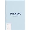 L'Ippocampo Prada. Sfilate. Ediz. illustrata