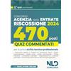 Nld Concorsi Concorso 470 Agenti di riscossione. Agenzia delle Entrate. Quiz commentati capitolo per capitolo. Con software di simulazione