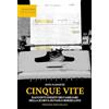 Navarra Editore Cinque vite. Racconti inediti dei familiari della scorta di Paolo Borsellino