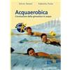 ELIKA Acquaerobica. L'evoluzione della ginnastica in acqua