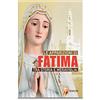 Editrice Shalom Le apparizioni di Fatima tra storia e meraviglia