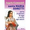 OasiApp La Pietra d'Angolo Santa Maria Goretti parla ai giovani di oggi e anche agli adulti