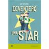 Iperborea Diventerò una star