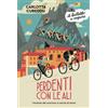 IL BATTELLO A VAPORE Perdenti con le Ali