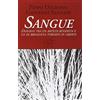 EDIZIONI CLICHY Sangue. Dialogo tra un artista buddista e un ex brigatista tornato in libertà