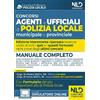Nld Concorsi Concorso agenti e ufficiali di Polizia locale municipale e provinciale. Manuale completo. Con software di simulazione