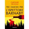 Rusconi Libri Barnaby. Tre omicidi per l'ispettore Barnaby