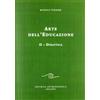 EDITRICE ANTROPOSOFICA MILANO Arte dell'educazione. Didattica (Vol. 2)