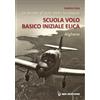 IBN Le scuole di volo della Sardegna. Scuola volo basico iniziale elica. Alghero
