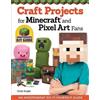 Choly Knight Craft Projects for Minecraft and Pixel Art Fans (Tascabile)