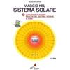 IL CILIEGIO Viaggio nel sistema solare. Luna. Pianeti interni. Nascita del sistema solare. Il Sole (Vol. 2)