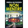 Newton Compton Editori Non mentire. Il thriller rivelazione dell'anno