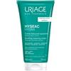URIAGE HYSEAC CREMA DETERGENTE 150ML