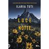 TEA Luce della notte Ilaria Tuti