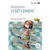 MONDADORI La buffa bambina