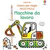 Usborne Macchine da lavoro. Ediz. illustrata. Con pennello