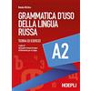 HOEPLI Grammatica d'uso della lingua russa. Teoria ed esercizi. Livello A2