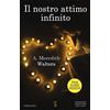 Newton Compton Editori Il nostro attimo infinito. The dark series