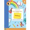 Pearson Education Tutti bravi in... italiano. Il quaderno. Per la Scuola elementare. Con espansione online (Vol. 3)