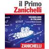 Zanichelli Il primo Zanichelli. Vocabolario di italiano