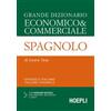 Hoepli Grande dizionario economico & commerciale spagnolo. Spagnolo-italiano, italiano-spagnolo. Ediz. bilingue. Con CD-ROM Laura Tam