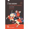 Giunti-Barbera Bushido. L'anima del Giappone. Ediz. integrale