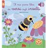 Gallucci Il mio primo libro dei versi degli insetti. Libro sonoro. Ediz. a colori