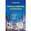 Lonely Planet Monaco, la Baviera e la Selva Nera