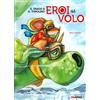 Nuinui Il drago e il topolino. Eroi del volo