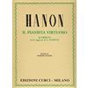 CURCI Hanon. Il pianista virtuoso. 60 Esercizi. Edizione di Giuseppe Piccioli. Con le aggiunte di A. Schotte. Per pianoforte