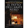 Newton Compton Editori Il patto dell'abate nero. Secretum saga
