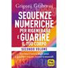 Macro Edizioni Sequenze numeriche per rigenerare e guarire il tuo corpo: 2